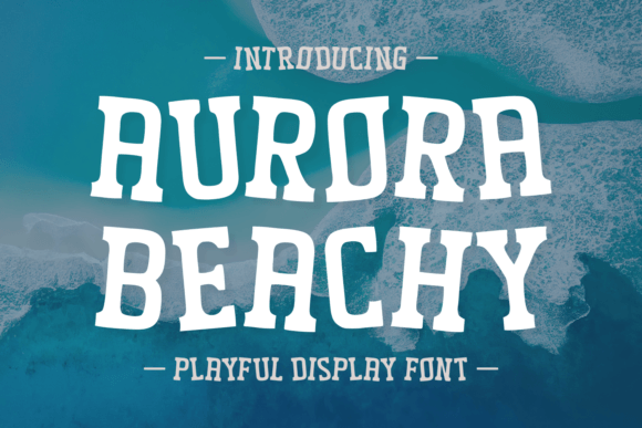 Aurora Beachy: A Playful Display Font for Whimsical Editorial Design