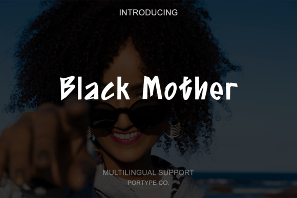 Black Mother: A Playful Sans Serif for Modern Editorial Design