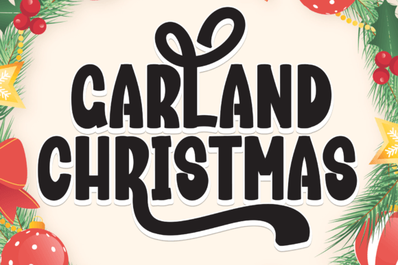 Garland Christmas: The Display Font That Brightens Holiday Campaigns