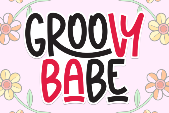 Groovy Babe: The Playful Display Font for Editorial Design