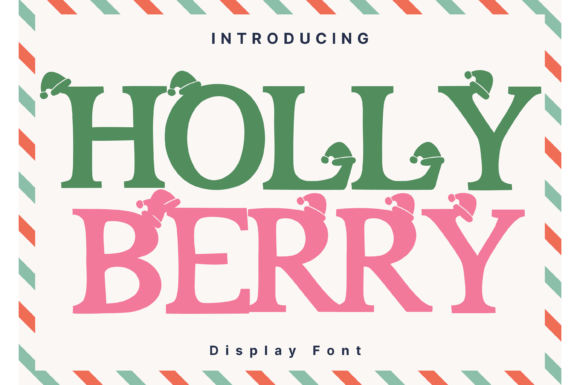 Holly Berry: The Whimsical Display Font for Memorable Branding